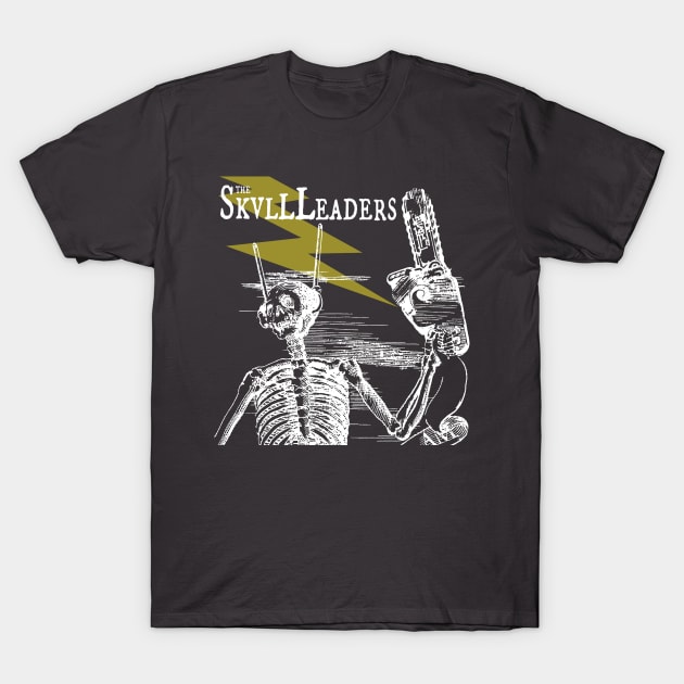 The Skull Leaders Chainsaw T-Shirt by HauntedRobotLtd